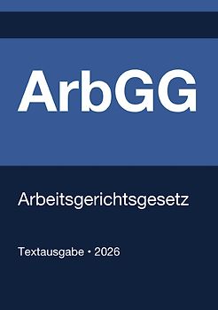 ArbGG - Arbeitsgerichtsgesetz (Deutschland) 2026