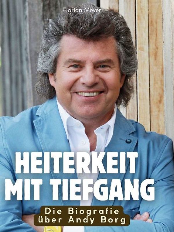 Die Biografie über Andy Borg