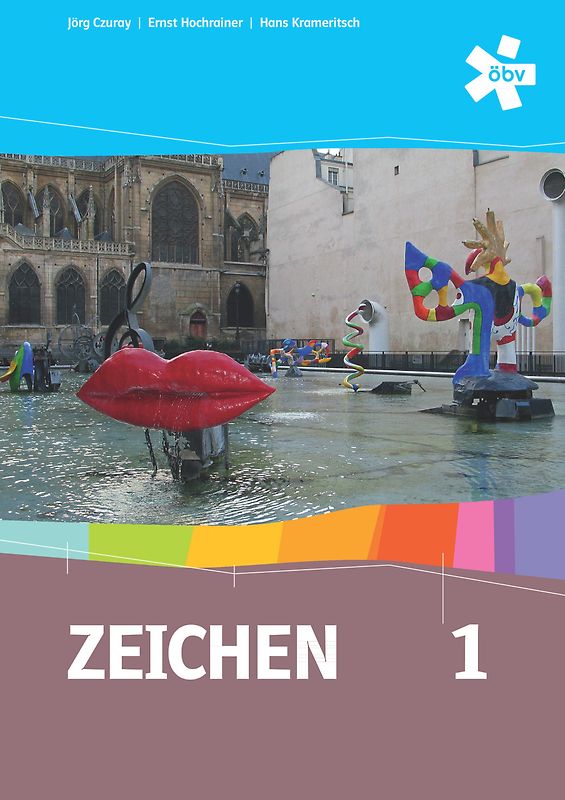 Zeichen 1. Bilder verstehen, Bilder machen, Bilder verwenden, Schülerbuch