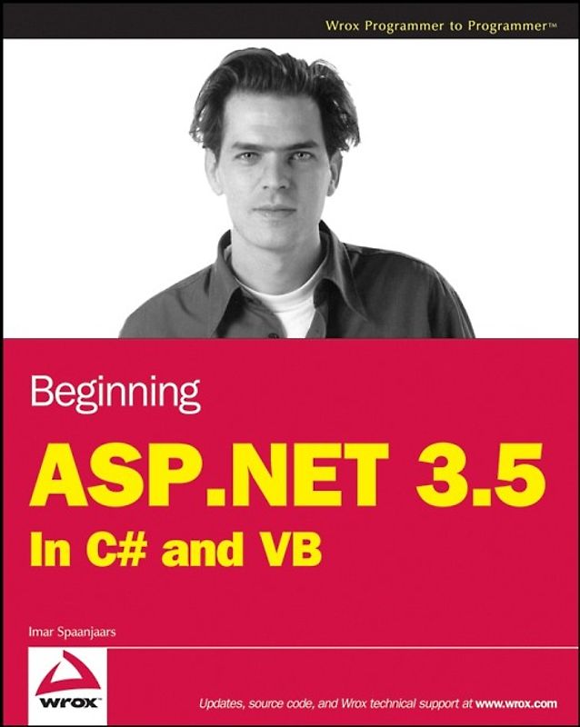Beginning ASP.NET 3.5. In C# and VB