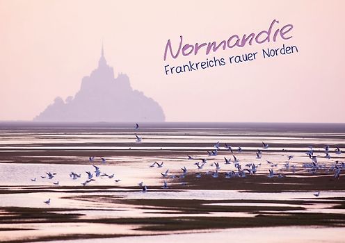 Normandie – Frankreichs rauer Norden (Tischaufsteller DIN A5 quer)