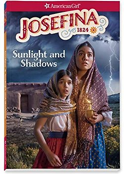 Josefina: Sunlight and Shadows (American Girl)