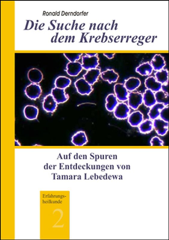 Die Suche nach dem Krebserreger