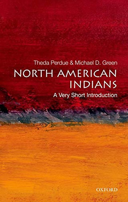 North American Indians (Very Short Introductions) - Theda Perdue