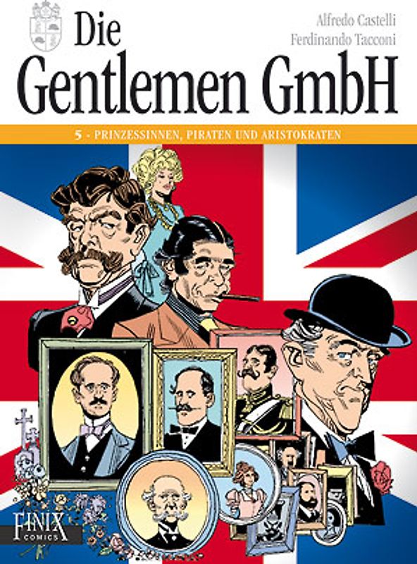 Die Gentlemen GmbH - Gesamtausgabe / Prinzessinnen, Piraten und Aristokraten
