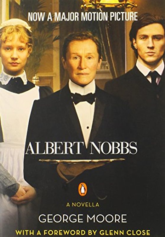 Albert Nobbs: A Novella - George Moore