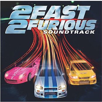 2 Fast 2 Furious [Soundtrack]