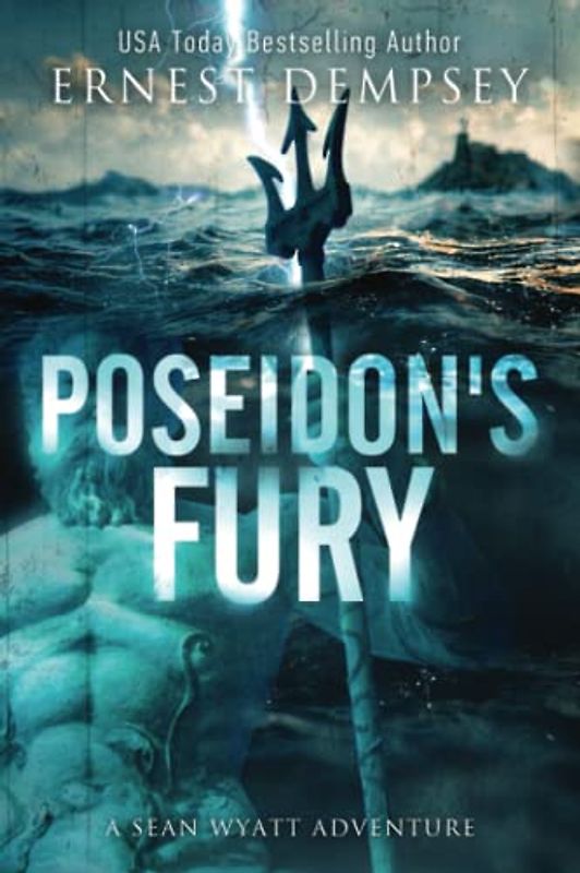 Poseidon's Fury: A Sean Wyatt Archaeological Thriller (Sean Wyatt Adventure, Band 22)