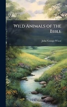 Wild Animals of the Bible