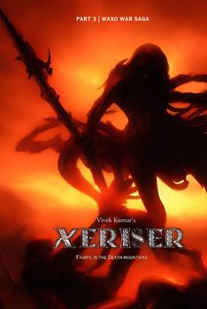 Xerisers: Fights in the death mountains: A masterpiece series, which is perfect for adults and teenagers who loves adventure and mysteries