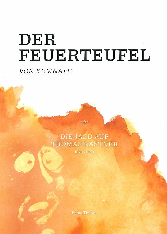 Der Feuerteufel von Kemnath