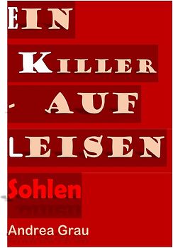 Der Killer - kam auf leisen Sohlen