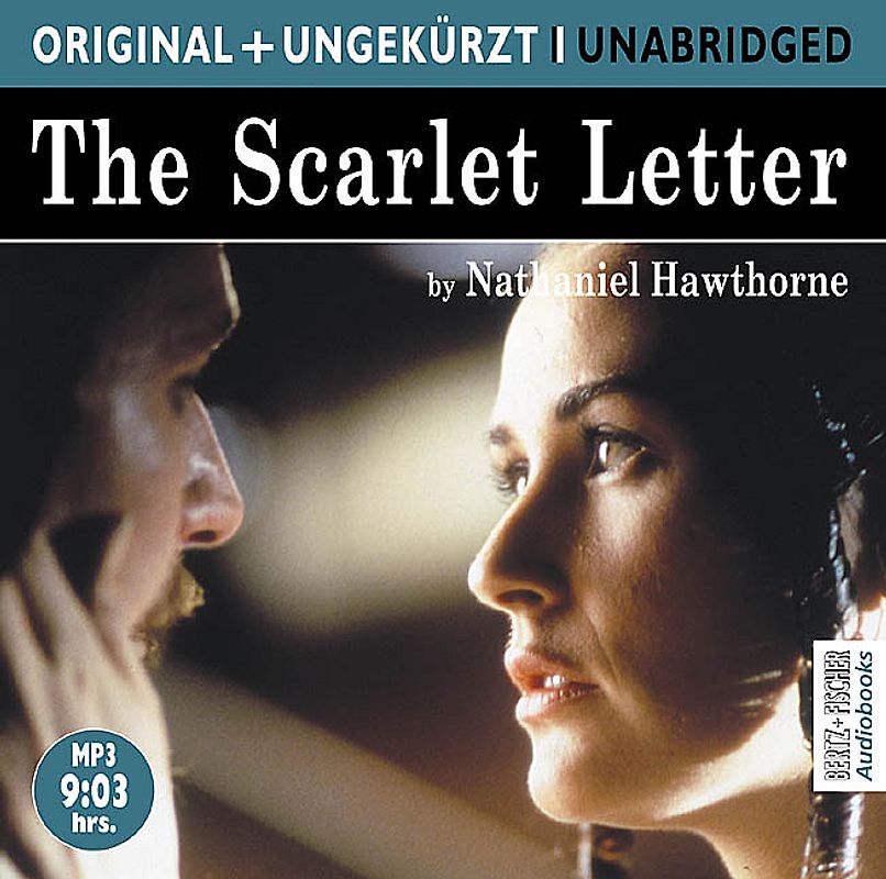 The Scarlet Letter. Der scharlachrote Buchstabe. Die englische Originalfassung ungekürzt