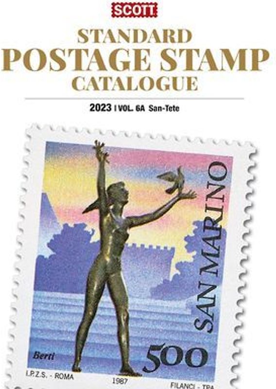2023 Scott Stamp Postage Catalogue Volume 6: Cover Countries San-Z: Scott Stamp Postage Catalogue Volume 6: Countries San-Z