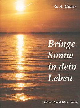 Bringe Sonne in dein Leben