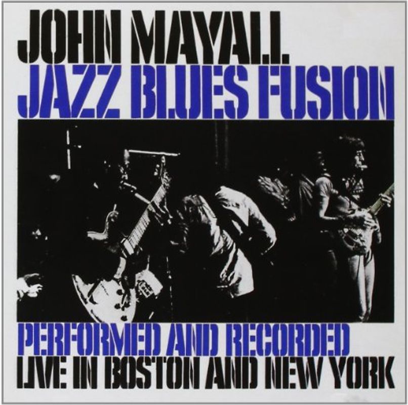 John Mayall - Jazz Blues Fusion