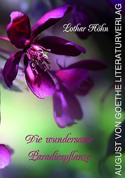 Die wundersame Paradiespflanze