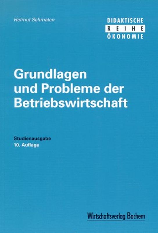 Grundlagen und Probleme der Betriebswirtschaft