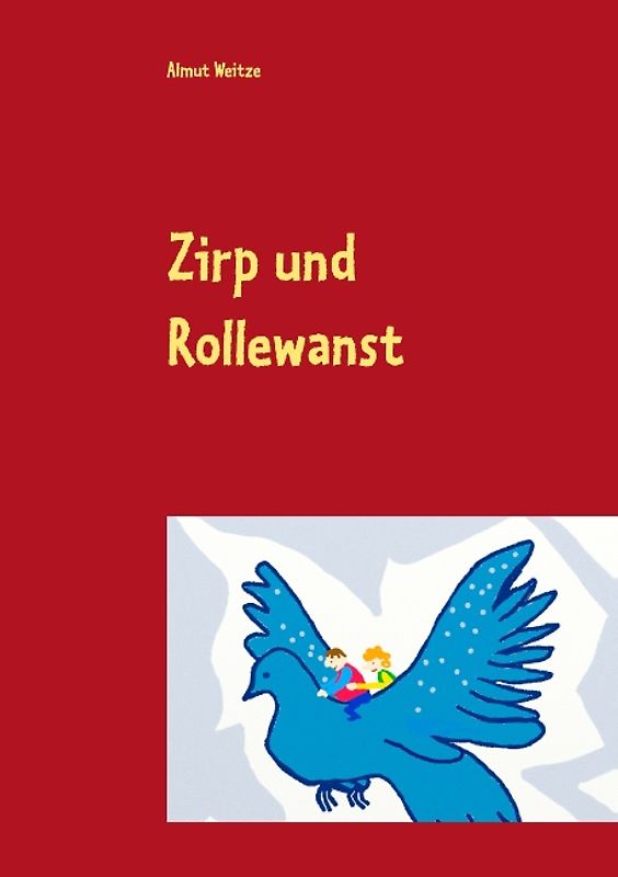 Zirp und Rollewanst