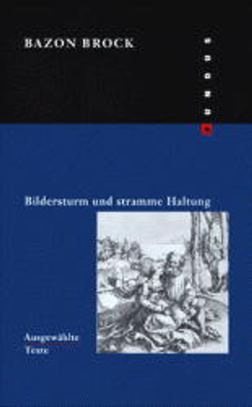 Bildersturm und stramme Haltung