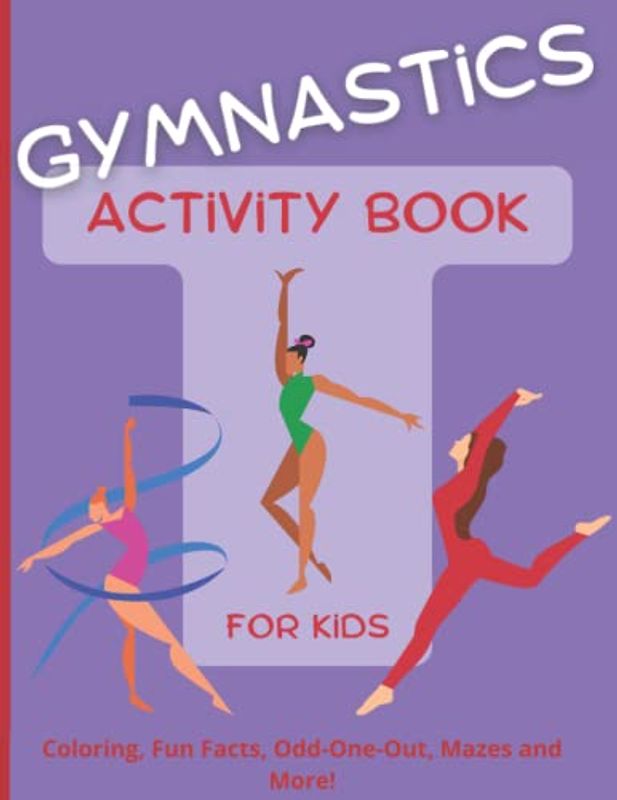 Gymnastics Activity Book for Kids: 55 Activities in this Fun Filled Gymnasts Activity Book for Kids Ages 8-12: Gymnastics gift for kids ages 5 and up: Gymnastics Activity Book for Kids ages 8-12