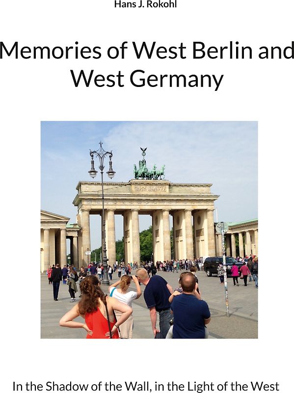 Memories of West Berlin and West Germany