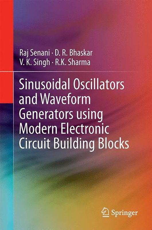 Sinusoidal Oscillators and Waveform Generators using Modern Electronic Circuit Building Blocks