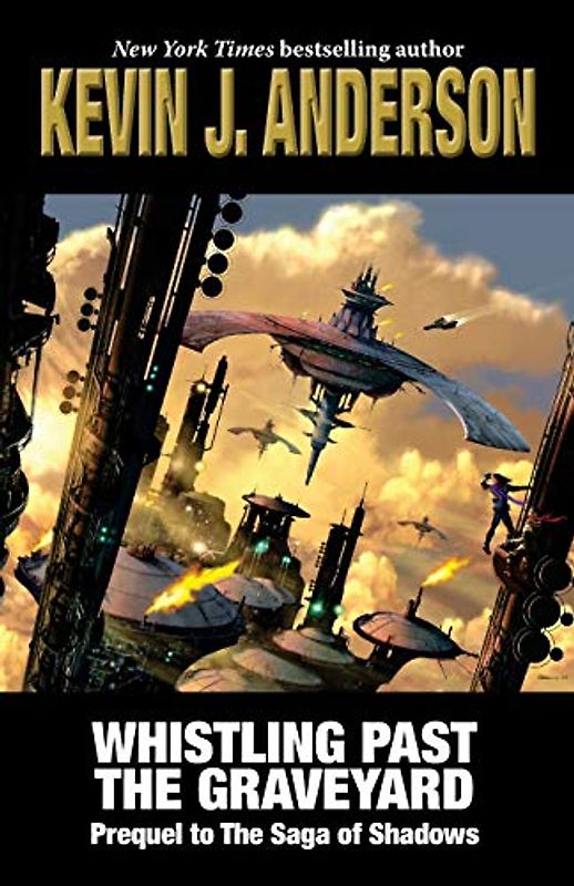 Whistling Past the Graveyard: Prequel to The Saga of Shadows