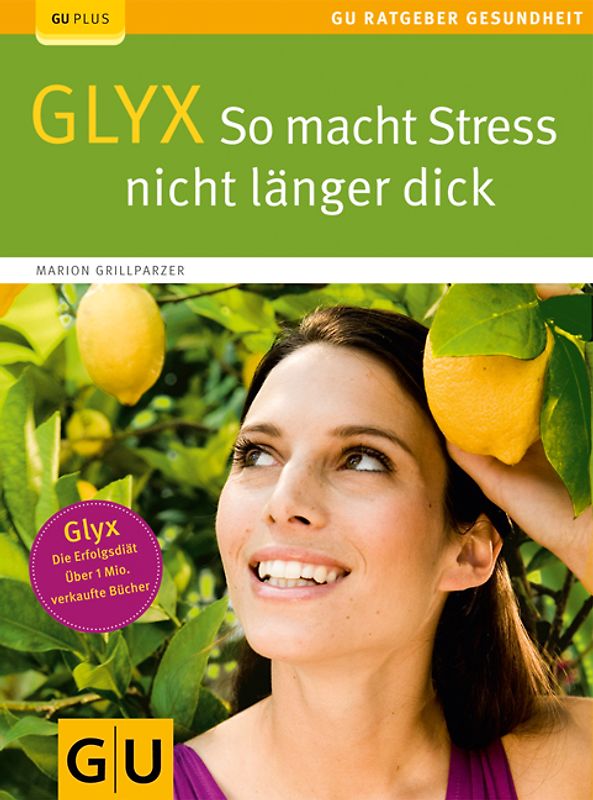 GLYX: So macht Stress nicht länger dick