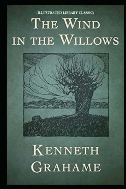 The Wind in the Willows: (Illustrated Library Classic)