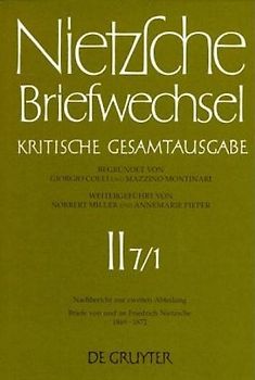Briefe von und an Friedrich Nietzsche April 1869 - Mai 1872