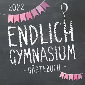 Endlich Gymnasium, Gästebuch zur Einschulung in's Gymi 2022 für Mädchen: Fotoalbum & Erinnerungsbuch als Geschenk zum Schulstart am Gymnasium für angehende Schülerinnen der 5. Klasse