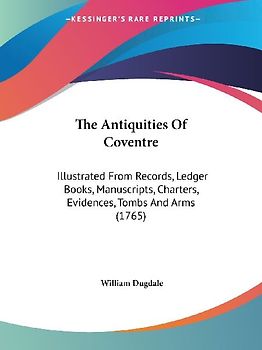 The Antiquities Of Coventre
