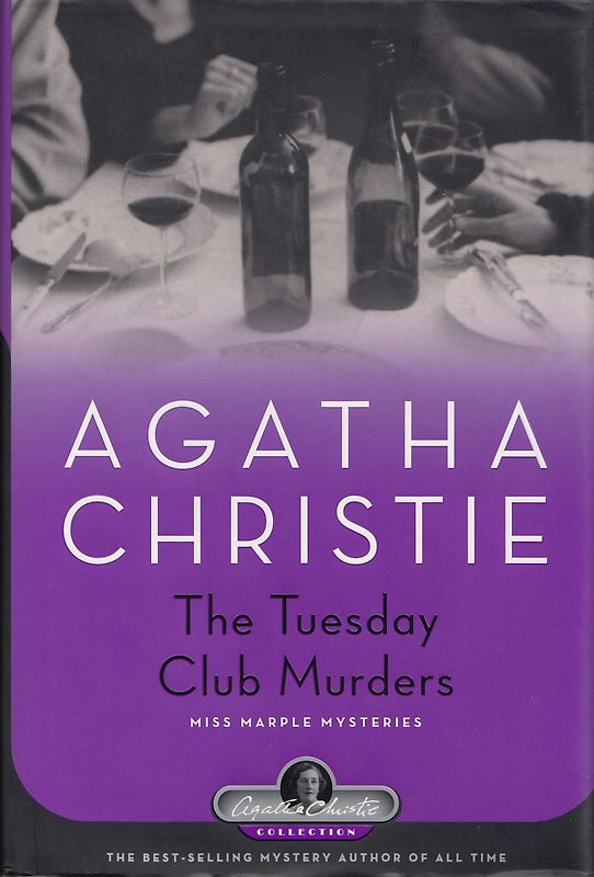 The Tuesday Club Murders - Agatha Christie [Hardcover]