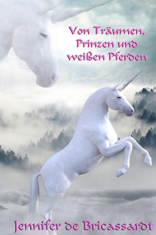 Von Träumen, Prinzen und weißen Pferden