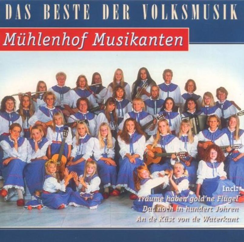 Mühlenhof Musikanten - Das Beste Mühlenhof Musikanten