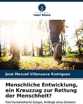 Menschliche Entwicklung, ein Kreuzzug zur Rettung der Menschheit?