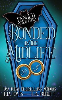 Bonded in the Midlife