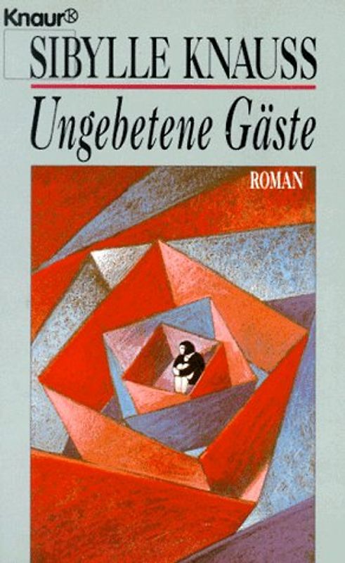 Ungebetene Gäste. Roman