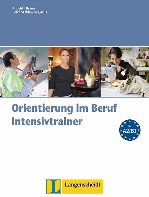 Orientierung im Beruf - Intensivtrainer mit Audio-CD