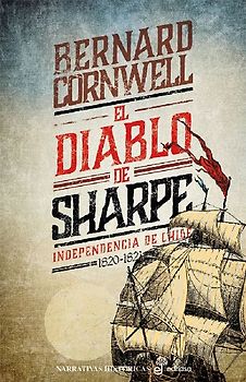 El diablo de Sharpe : Independencia de Chile, 1820-1821
