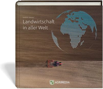 Landwirtschaft in aller Welt