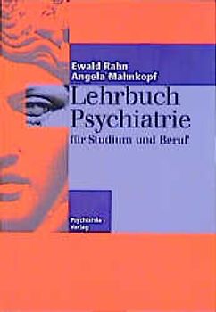 Lehrbuch Psychiatrie für Studium und Beruf