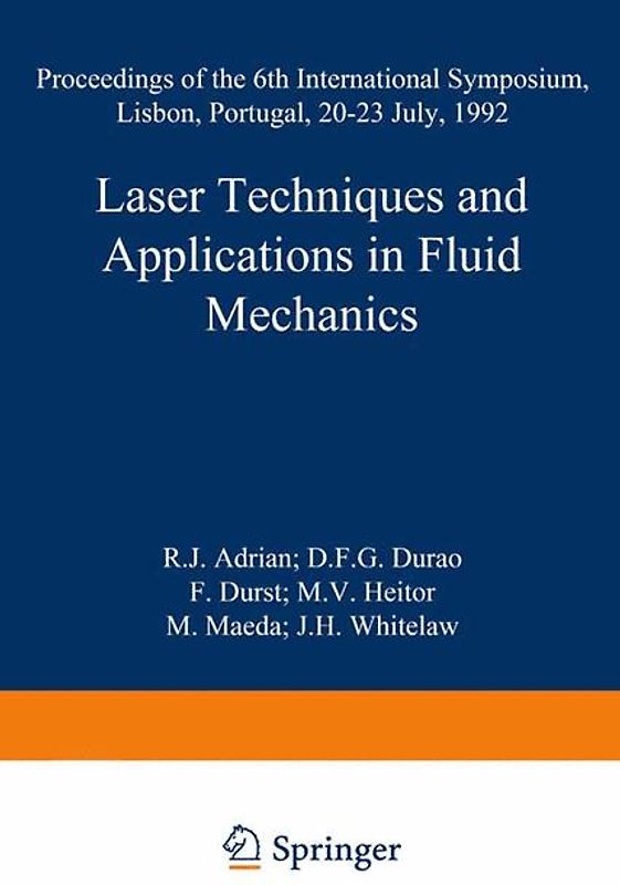 Laser Techniques and Applications in Fluid Mechanics