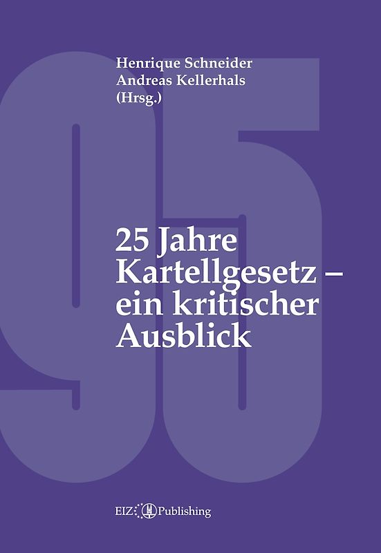 25 Jahre Kartellgesetz – ein kritischer Ausblick
