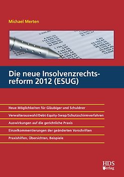 Die neue Insolvenzrechtsreform 2012 (ESUG)