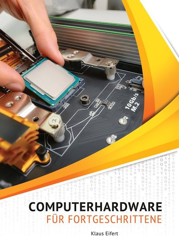 Computerhardware für Fortgeschrittene