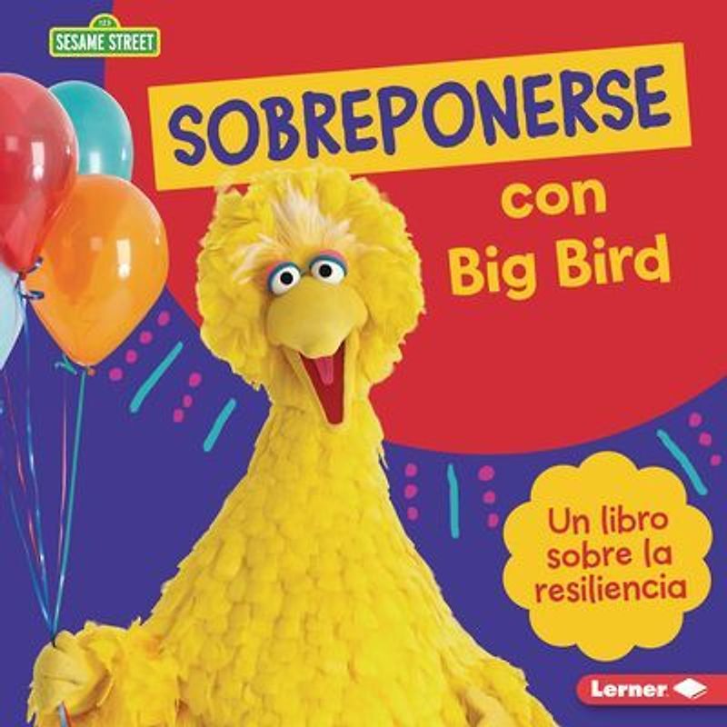 Sobreponerse Con Big Bird (Bouncing Back with Big Bird)