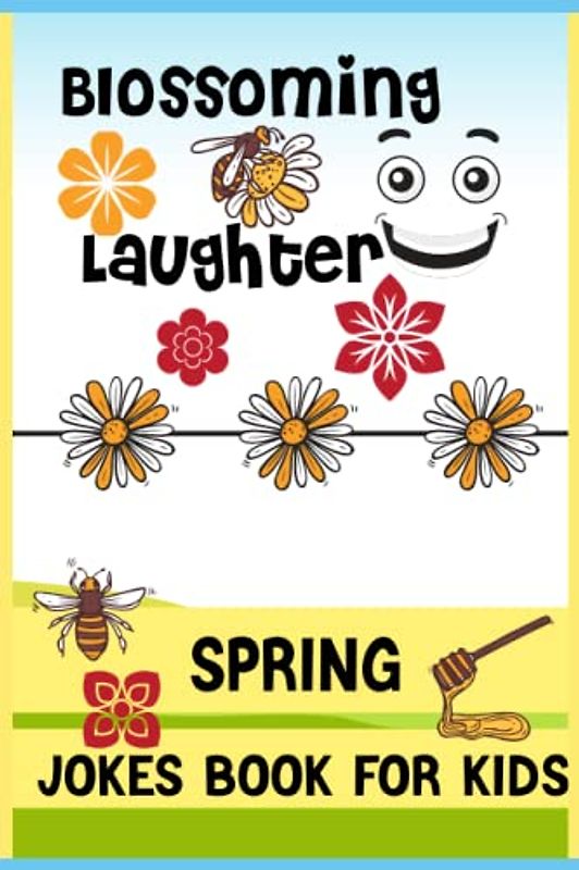 Blossoming Laughter: A Spring Joke Book for Kids