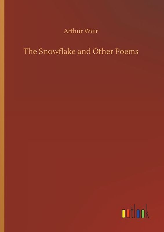 The Snowflake and Other Poems